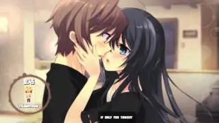 Nightcore - If Only For Tonight ♪♪♪