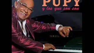 Pupy y Los Que Son Son - (La Celosa) Nuestra Relacion