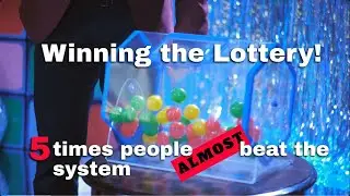 Winning The Lottery- 5 Times People Almost Beat the System