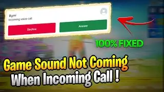 Game Sound Problem During Call Fixed | Game Sound Not Coming When Incoming Call | My Gaming Point