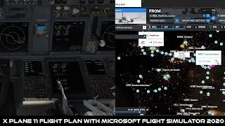 X Plane 11 Flight Plan Using Microsoft Flight Simulator 2020