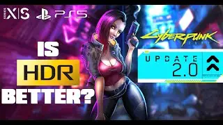 Cyberpunk 2077 Update 2.0 - HDR Analyze & Settings for Xbox & PS5 - Is HDR Fixed?