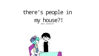 there's people in my house!? | animation (omori)