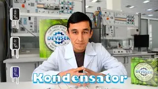 Yangi element: Kondensator Deviser videodarslar | Element #9