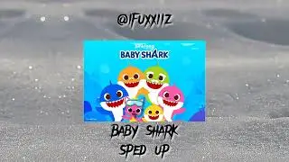 Baby Shark (sped up)