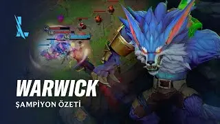 Warwick Şampiyon Özeti | Oynanış - League of Legends: Wild Rift