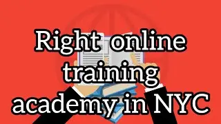 How to choose Right online Academy In NYC