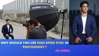 WHY Should you use HIGH SPEED SYNC In PHOTOSHOOT ? | Hindi