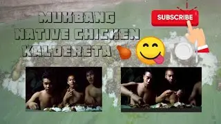 Mukbang Native chicken kaldereta