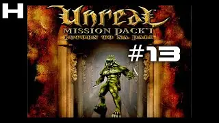 Unreal Return to Na Pali Walkthrough Part 13
