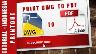 Tutorial AutoCAD - Print DWG to PDF (print dan skala dari layout) 