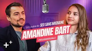 Amandine Bart : elle chamboule le SEO grâce à sa marque personnelle