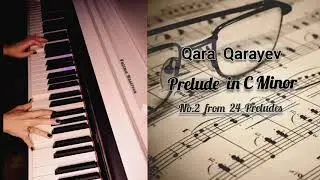 Qara Qarayev - Prelude 2 in C Minor (Piano) | Fatima Nasirova