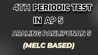 4TH PERIODIC TEST IN ARALING PANLIPUNAN 5 WITH TOS