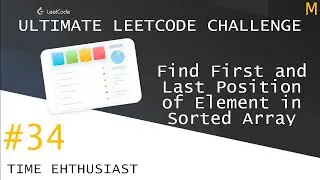 #34 Find First and Last Position of Element in Sorted Array | Top Interview Questions | ULC