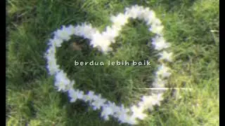 acha septriasa - berdua lebih baik (nightcore)✧*。