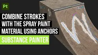 How to Combine Strokes and Spray Material Using Anchors in Substance Painter