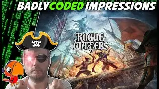Roguelite Of EXTREME Pirateness! | Rogue Waters First Impressions