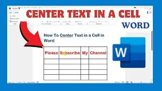 How To Center Text In A Cell In Word | Center Align Table Text
