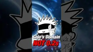 Gojo's DOMAIN IS NOT 0.2 SECONDS