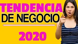 Ideas Rentables de NEGOCIO para 2020🤳