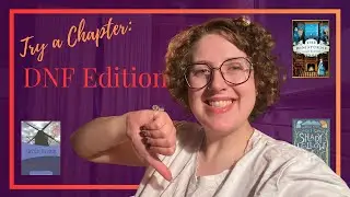 Try a Chapter to DNF | Clearing off my Currently Reading Shelf!