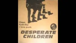 Desperate Children - Fuck Day