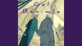Gel Benimle