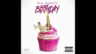 Blac Youngsta 'Birthday' Instrumental With Hook