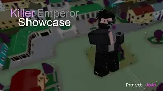 (Outdated)Killer Emperor - Project JoJo fusion showcase