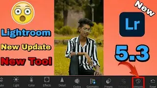 lightroom 5.3 new update | lightroom 5.3 new features | Easy and Trendig photo editing .