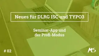 Updates ISC und TYPO3 | 02 | Seminar-App und der Profi-Modus