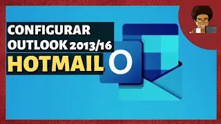 Como configurar Outlook 2013/2016 com Hotmail, Live.com