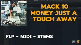 Mack 10 - Money Just a Touch Away (FL Studio Remake) FLP + MIDI + STEMS