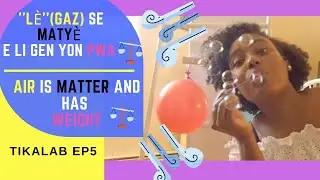 🎈⚖️🎈🌬️ Tikalab Ep 5: Pran pwa 