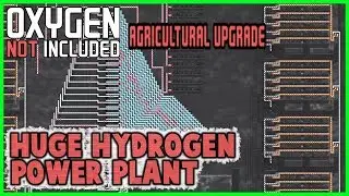 Oxygen Not Included Agricultural Update Guide - Hydrogen Power Plant HUGE!