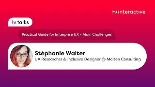 Practical Guide for Enterprise UX - Main Challenges - Hi Talks #3
