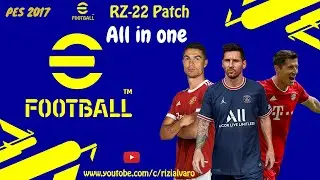 Pes 2017 - RZ-22 Patch 2022 season update E-Football AIO