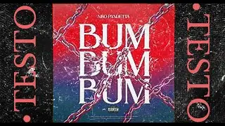 Niko Pandetta - BUM BUM BUM(Prod. TempoXso & Janax)  TESTO