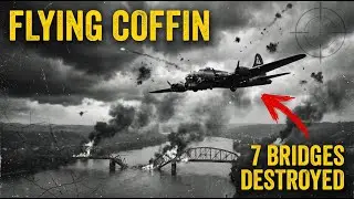 They Mocked His B‑17 “Flying Coffin” — Until He Wiped Out 7 Bridges and Brought His Crew Home