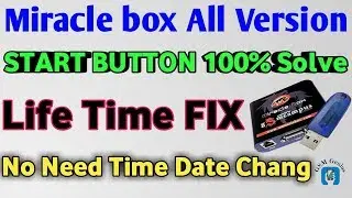 Miracle Box Start  Button FIX 100%  2019 Work All Version
