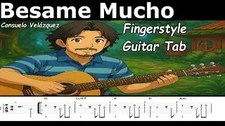 Besame Mucho -Consuelo Velázquez -Fingerstyle TAB  - Em