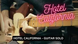 Hotel California - GUITAR SOLO COVER