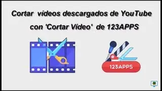 Cortar videos  🎥  descargados usando 123APPS  (HD) 2019