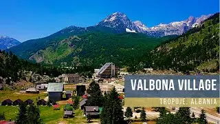 Valbona Village - 🇦🇱 Tropojë, Albania 