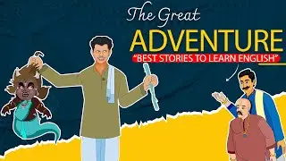 stories in english - The Great Adventure - English Stories -  Moral Stories in English