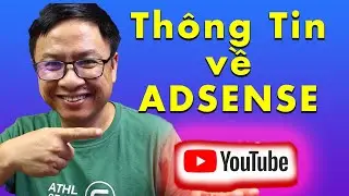 Những Thông Tin Quan Trọng Về Adsense YouTube Bạn Cần Biết Mà Ít Người Chia Sẻ