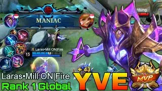 MANIAC Yve Deadly Midlaner - Top 1 Global Yve by Laras•Mill ON|Fire - Mobile Legends