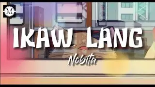 Nobita - Ikaw lang (Lyrics)