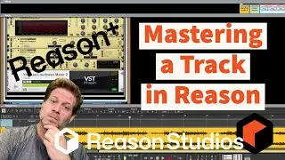 Mastering a Track in Reason as a Music Producer